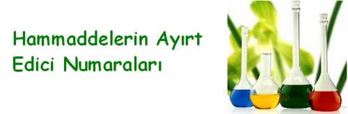 HAMMADDELERİN AYIRT EDİCİ NUMARALARI